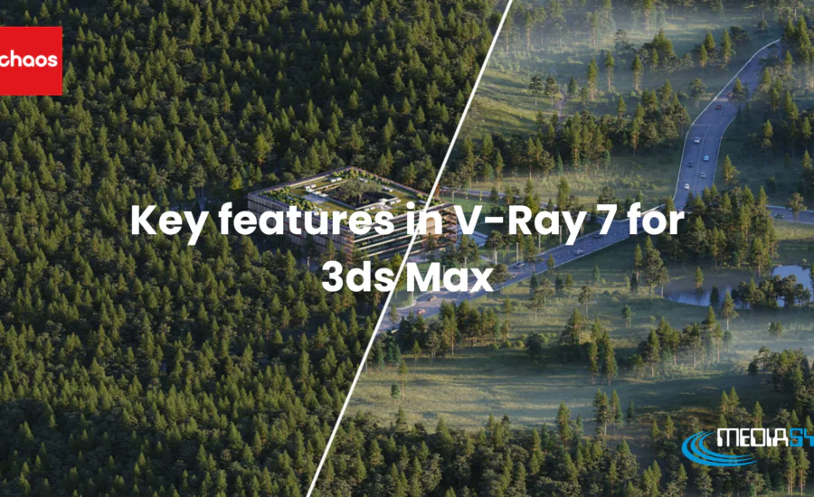 Key features in v-ray 7 for 3ds max